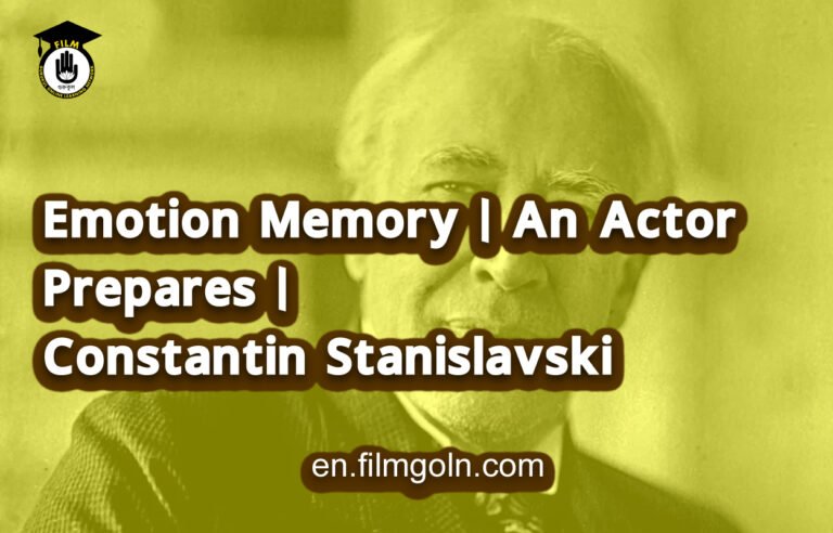 Emotion Memory | An Actor Prepares | Constantin Stanislavski