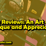 Film Reviews: An Art of Critique and Appreciation